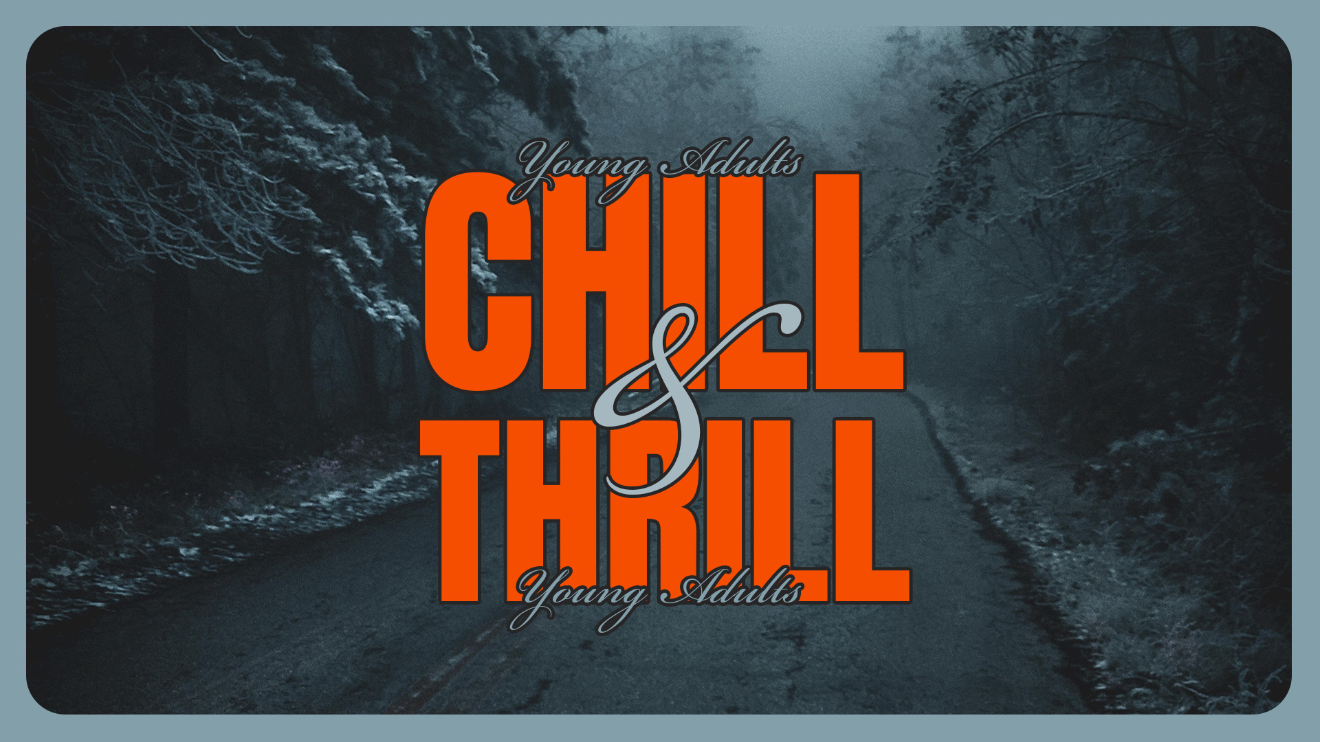 Young Adults Chill & Thrill

Monday | 6:30 - 8:30pm
October 20
